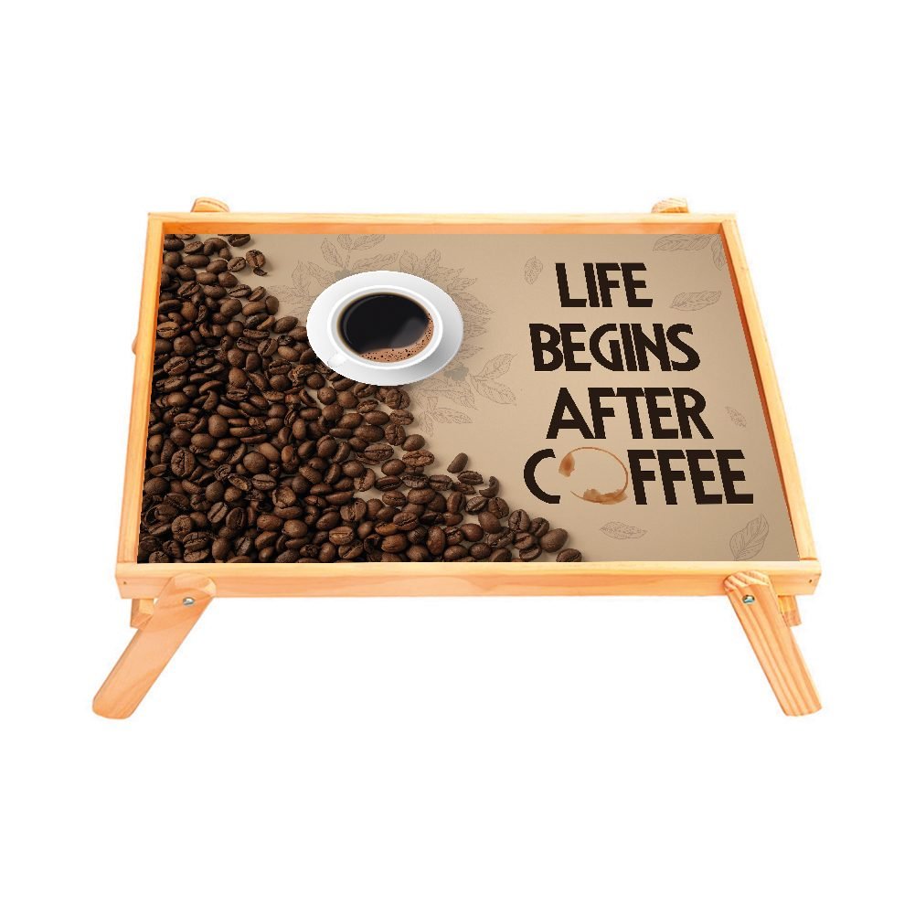 542-3 Bandeja desayunadora de madera con patas " Life begins after coffee" - Imagen 1